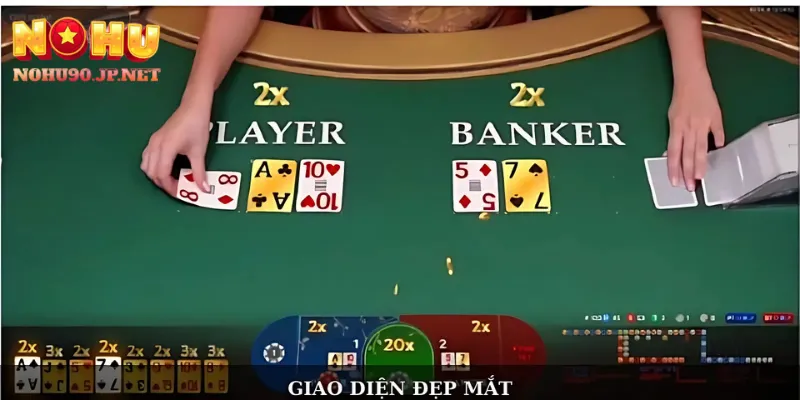 Tổng quan về bàn chơi baccarat Nohu90 hiện đại và mượt mà