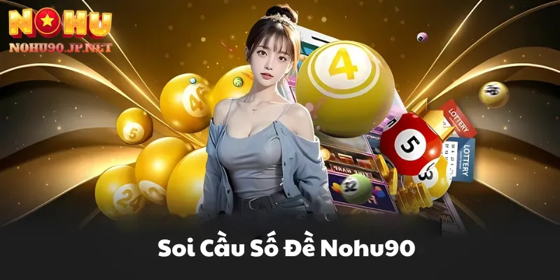 Soi Cầu Số Đề