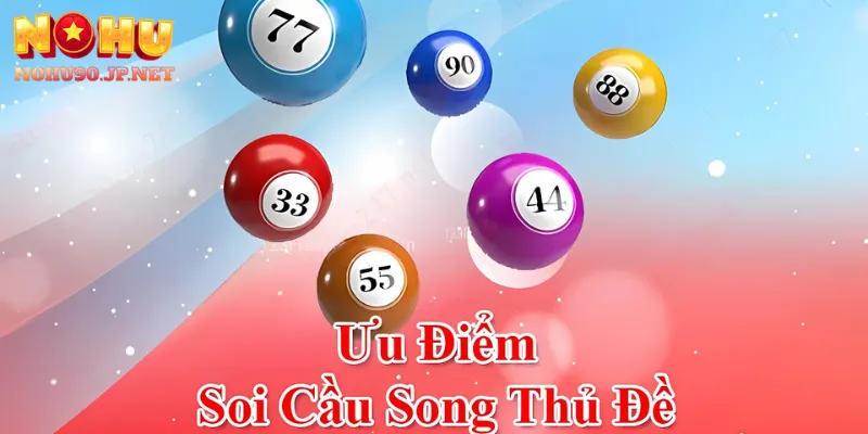 Soi Cầu Song Thủ Đề
